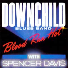 Downchild - Blood Hot Run