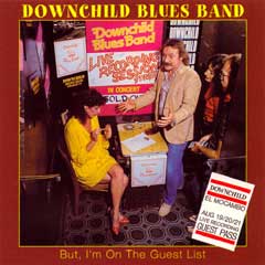 Downchild - But, I'm On The Guestlist